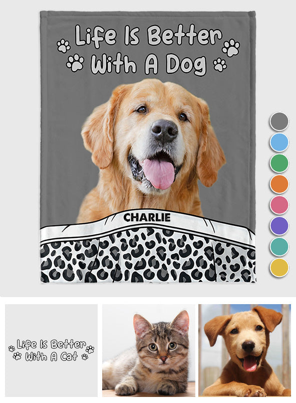 Life Is Better With Dogs/Cats - Personalized Dog Blanket