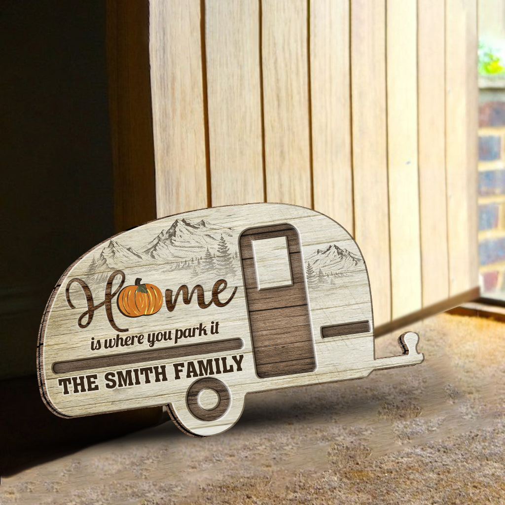 Home Is Where You Park It - Personalized Camping Interchangeable Wood Sign