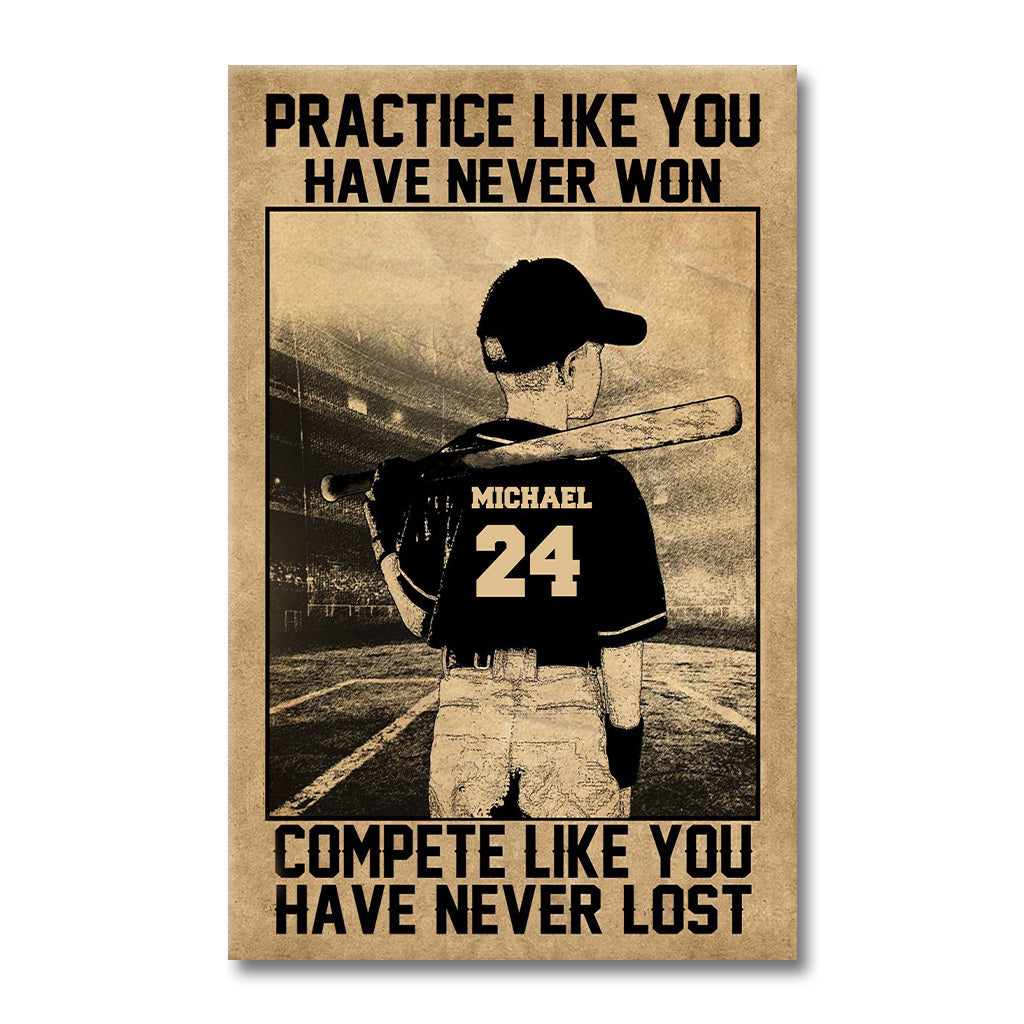 Practice Like You Have Never Won - Personalized Baseball Canvas And Poster