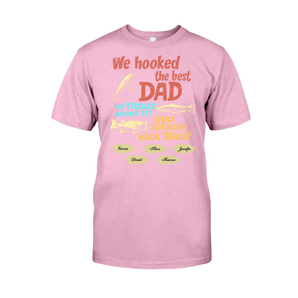 We Hooked The Best Dad - Personalized Fishing T-shirt & Hoodie