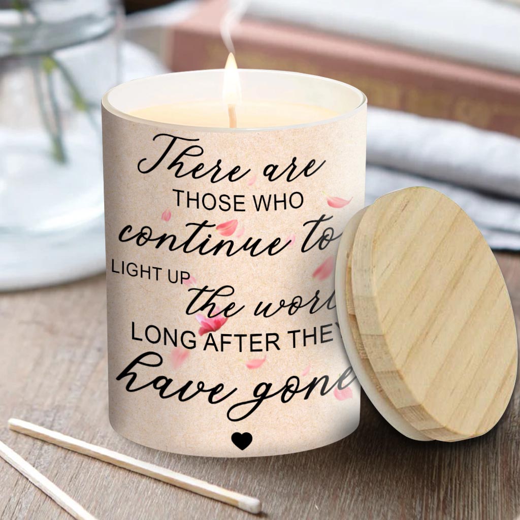 There Are Those Who Continue To Light Up The World - Gift for dog lovers, who lost cat, who lost dog - Personalized Candle With Wooden Lid