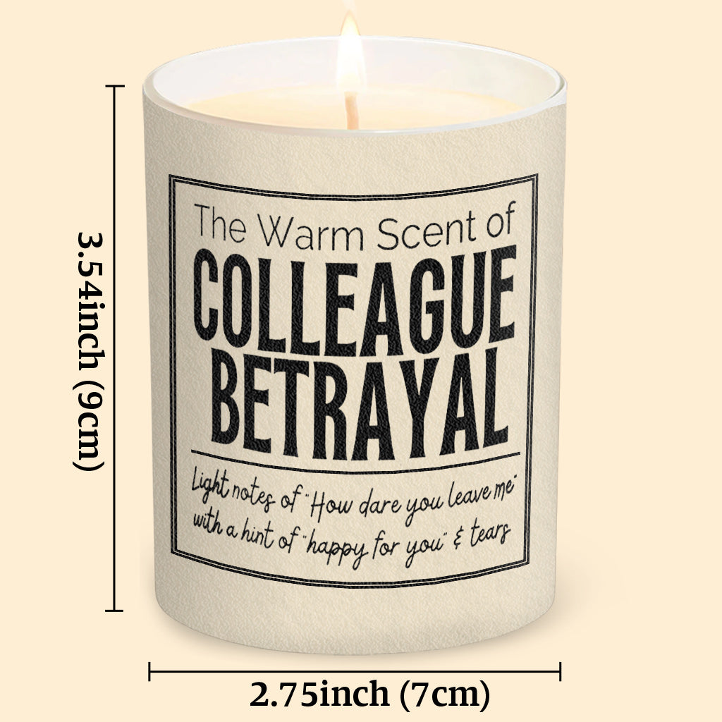 Colleague Betrayal - Personalized Colleague Candle With Wooden Lid