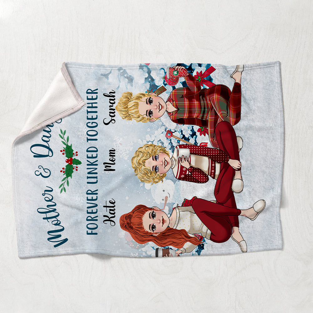 Mother And Daughter Forever Linked Together - Personalized Mother Blanket