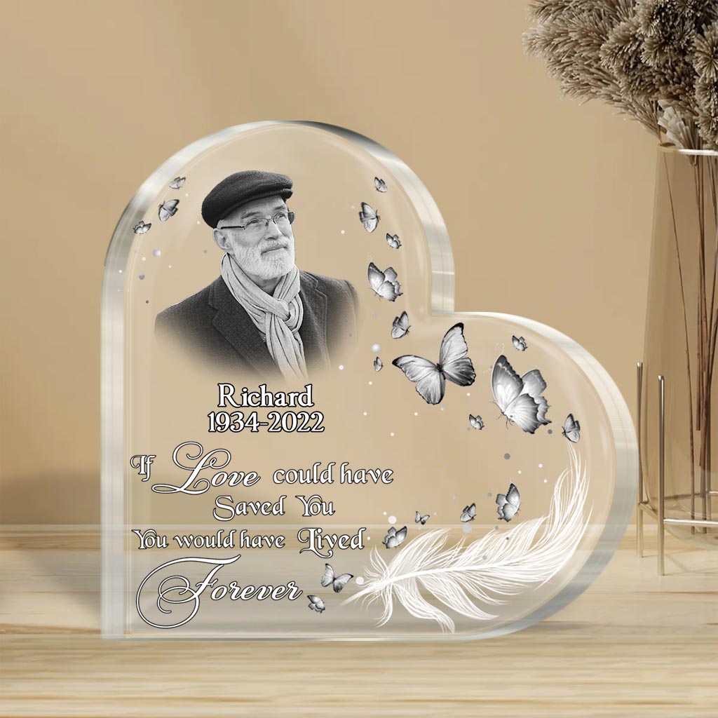 If Love Could Have Saved You - Personalized Memorial Custom Shaped Acrylic Plaque