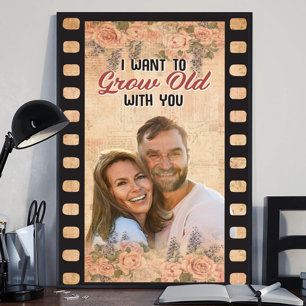 I Want To Grow Old With You - Personalized Couple Canvas And Poster