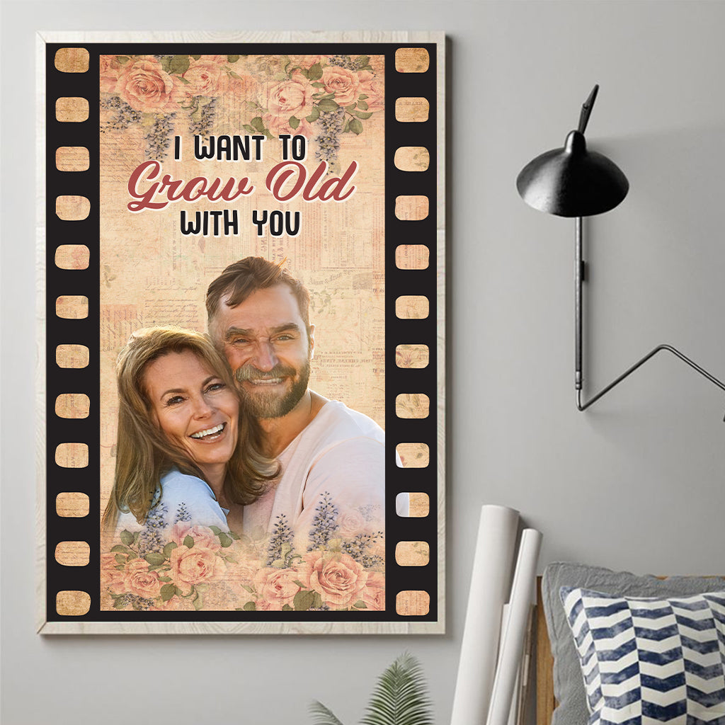 I Want To Grow Old With You - Personalized Couple Canvas And Poster