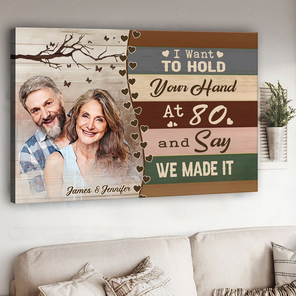 I Want To Hold Your Hand At 80 - Personalized Couple Canvas And Poster