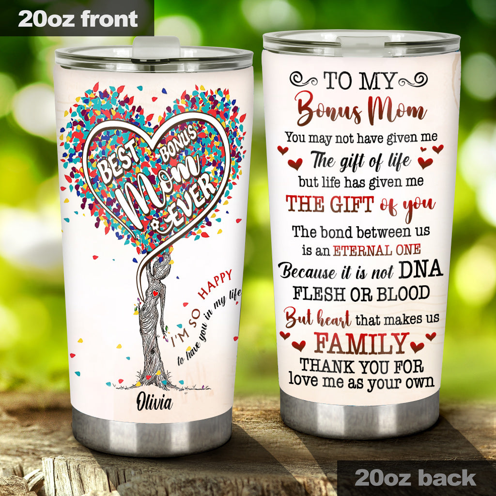 Best Bonus Mom Ever Thank You For Being The Mom 20Oz Tumbler