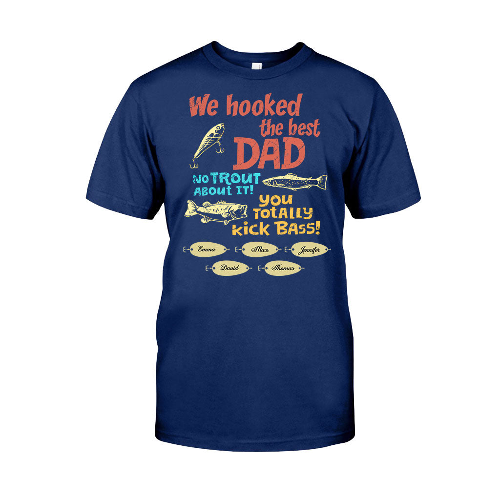 We Hooked The Best Dad - Personalized Fishing T-shirt & Hoodie