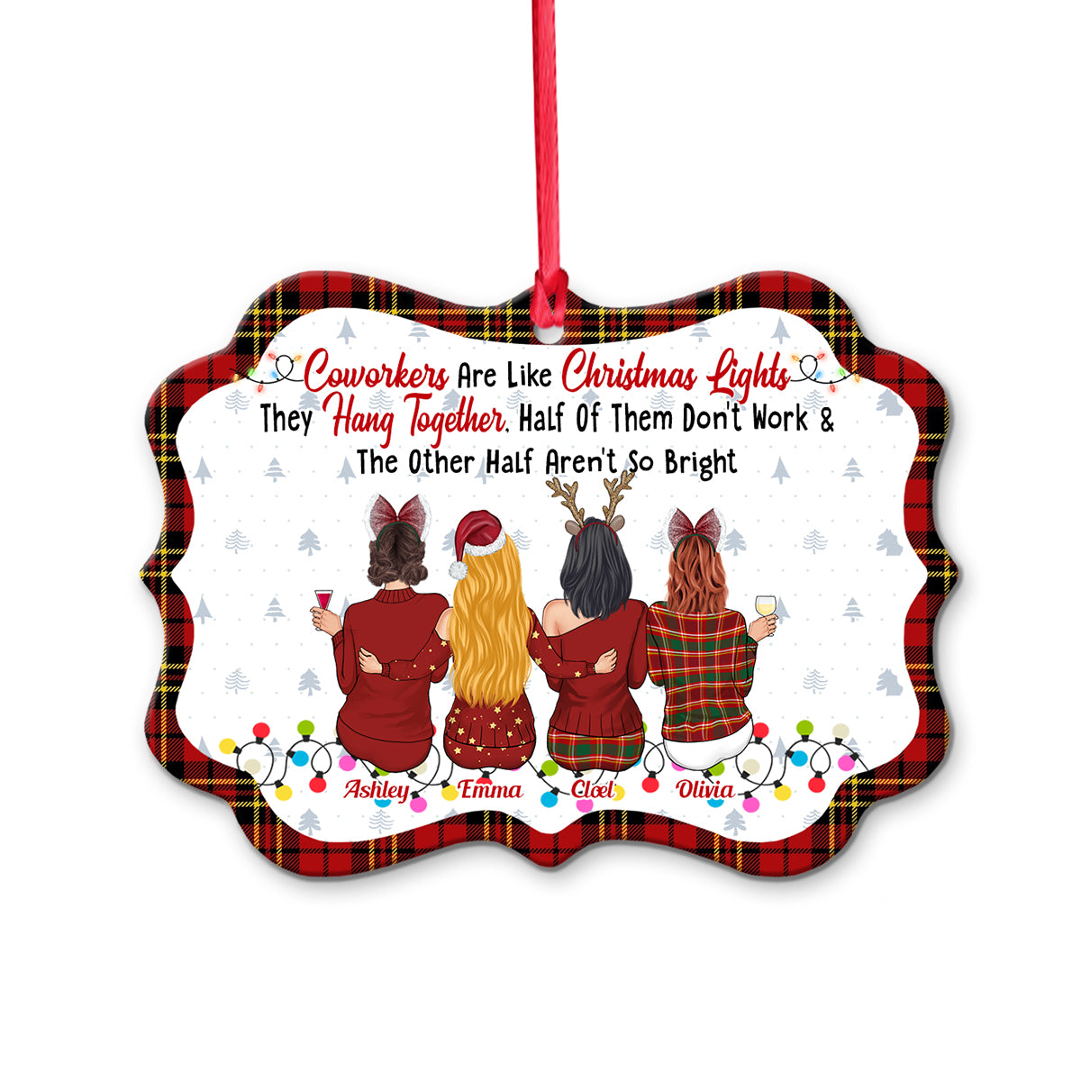 Coworkers Are Like Christmas Lights - Personalized Colleague Ornament