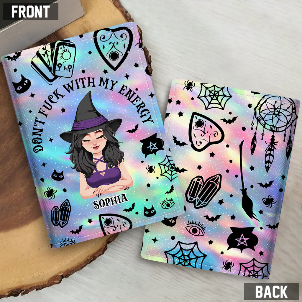 Don't F With My Energy - Personalized Witch Passport Holder