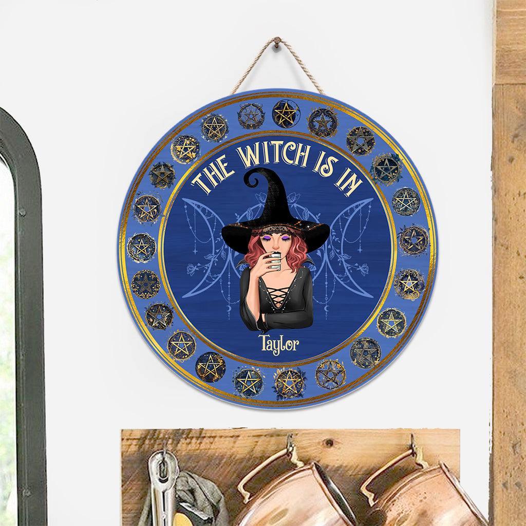 The Witch Is In - Personalized Witch Round Wood Sign