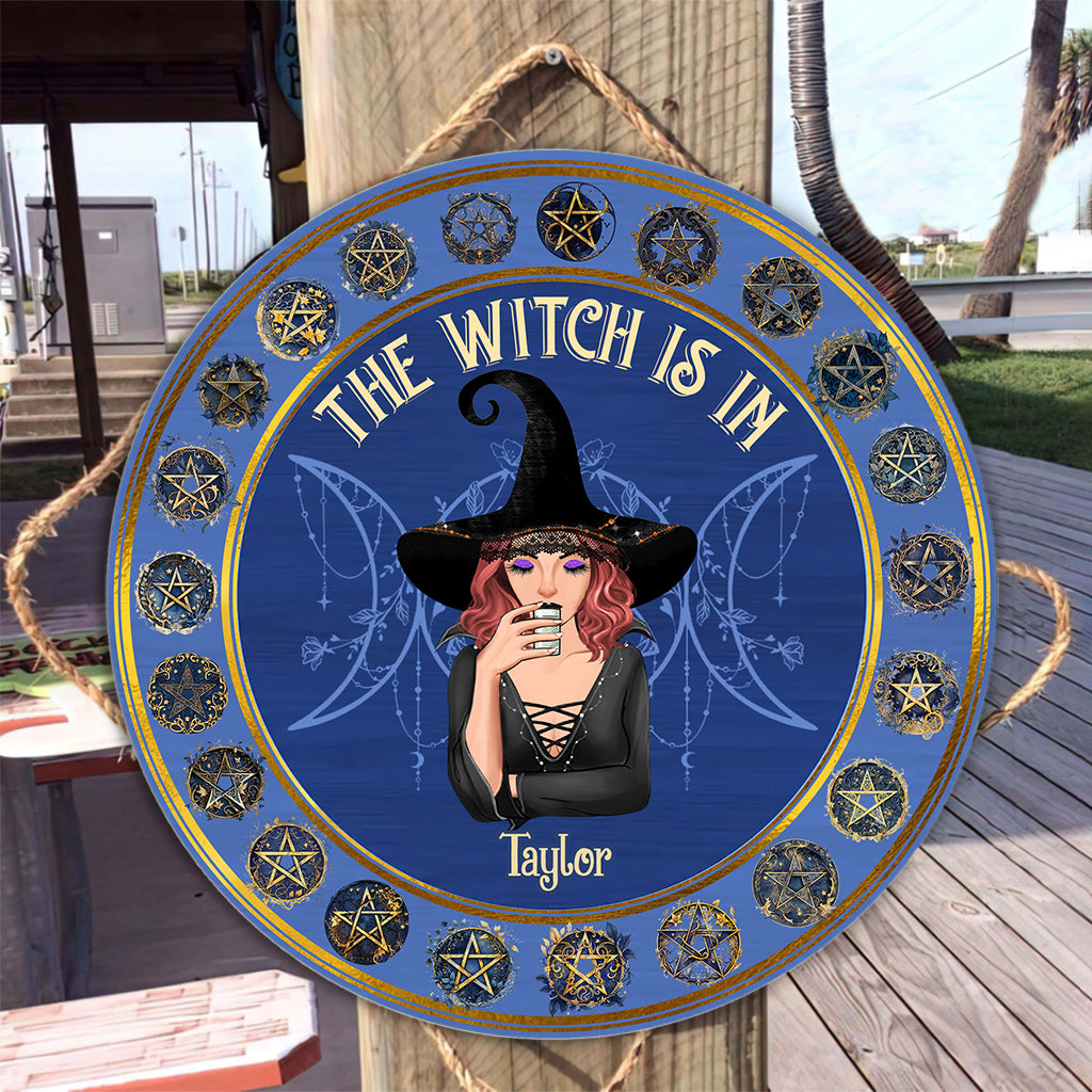 The Witch Is In - Personalized Witch Round Wood Sign