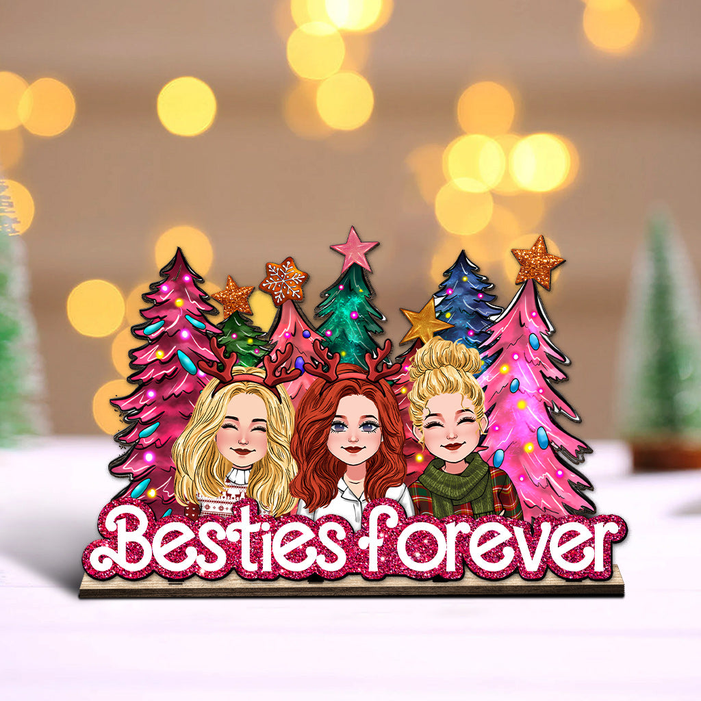 Besties Forever - Gift for friend - Personalized 1 Layered Big Freestanding