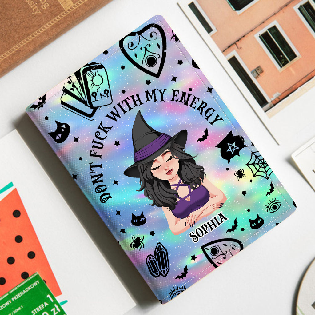 Don't F With My Energy - Personalized Witch Passport Holder