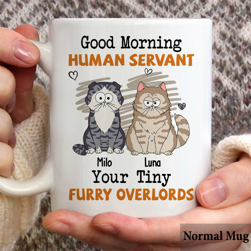 Good Morning Human Servant - Personalized Cat Mug