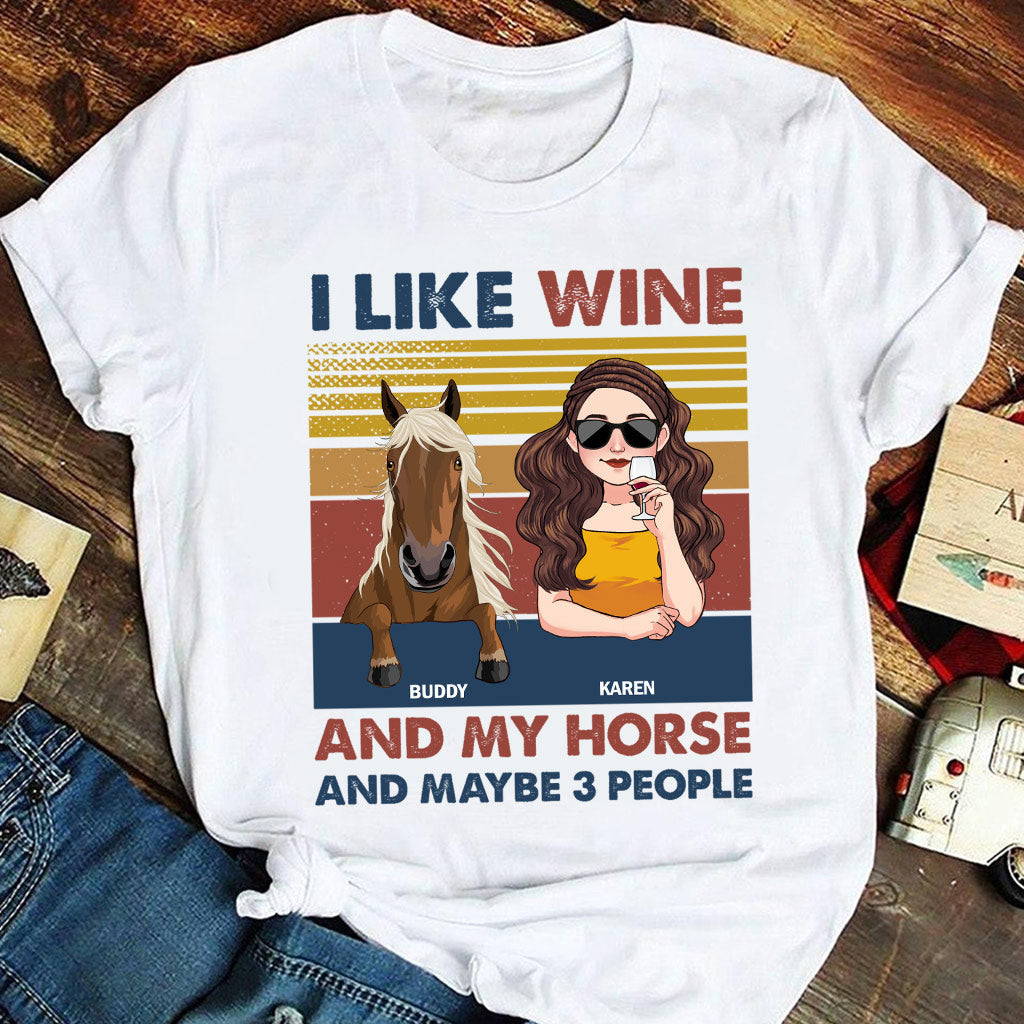 I Like Wine And My Horse - Personalized Horse T-shirt & Hoodie
