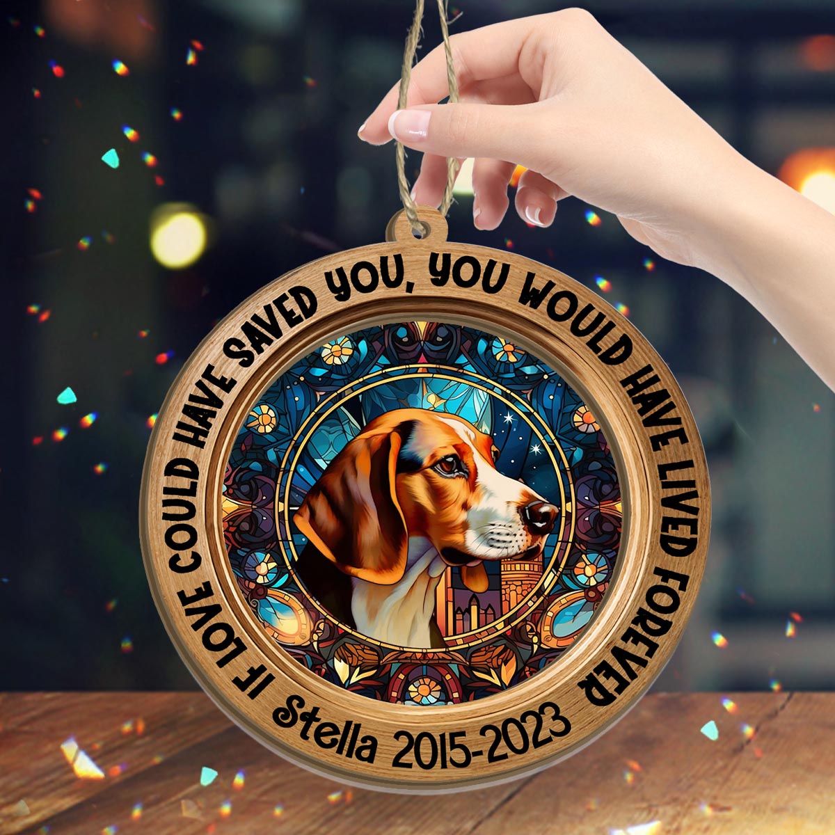 You Were My Favorite Hello And My Hardest Goodbye - Personalized Dog Suncatcher