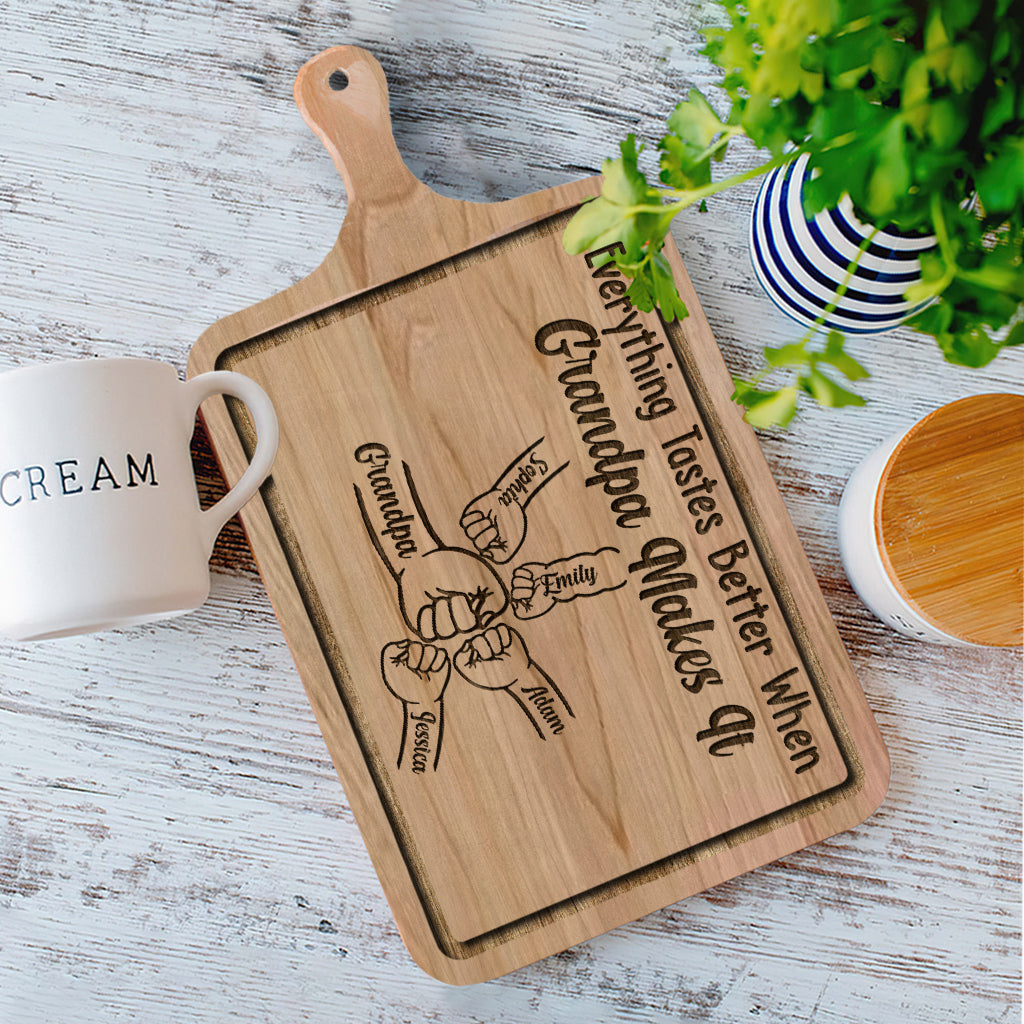 Everything Tastes Better When Grandpa Makes It - Personalized Grandpa Cutting Board