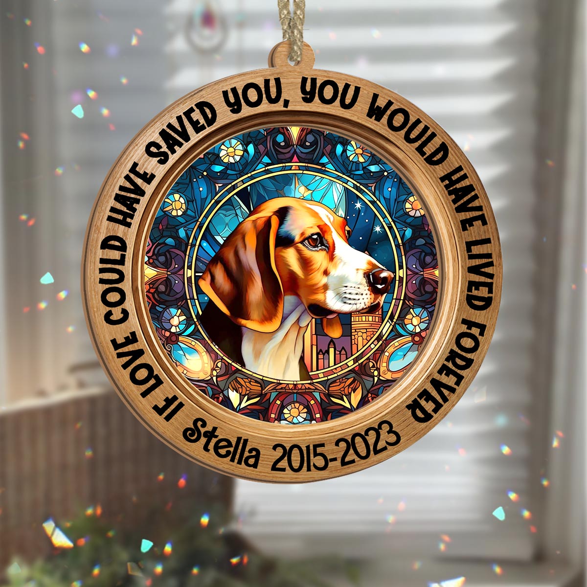 You Were My Favorite Hello And My Hardest Goodbye - Personalized Dog Suncatcher