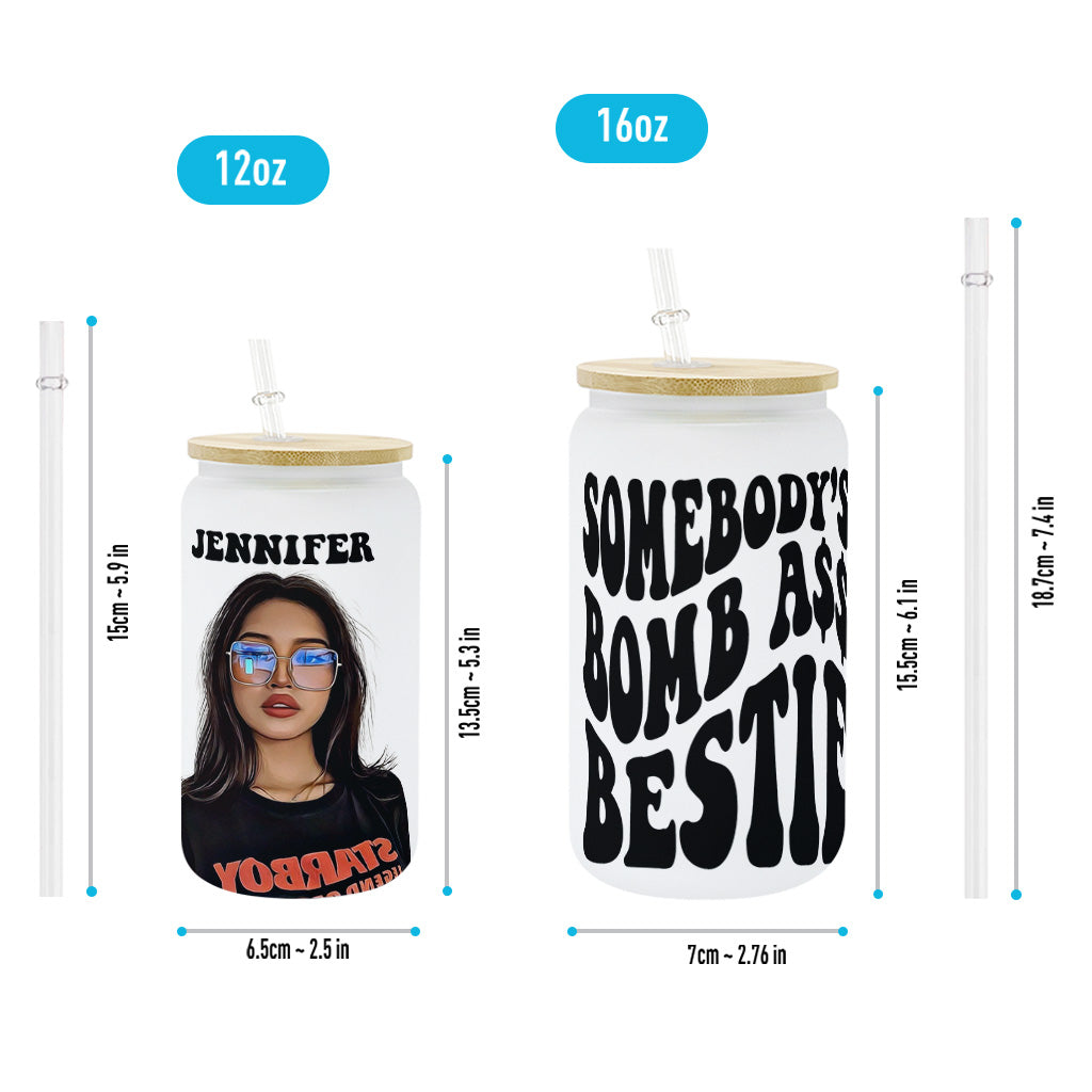 Somebody's Bomb Bestie - Personalized Bestie Can Glass