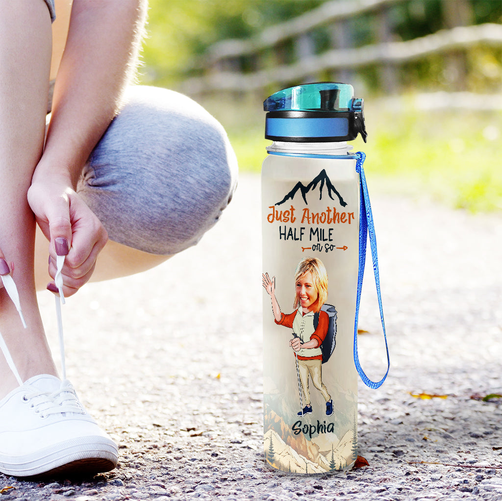 Just Another Half Mile Or So - Personalized Hiking Water Tracker Bottle