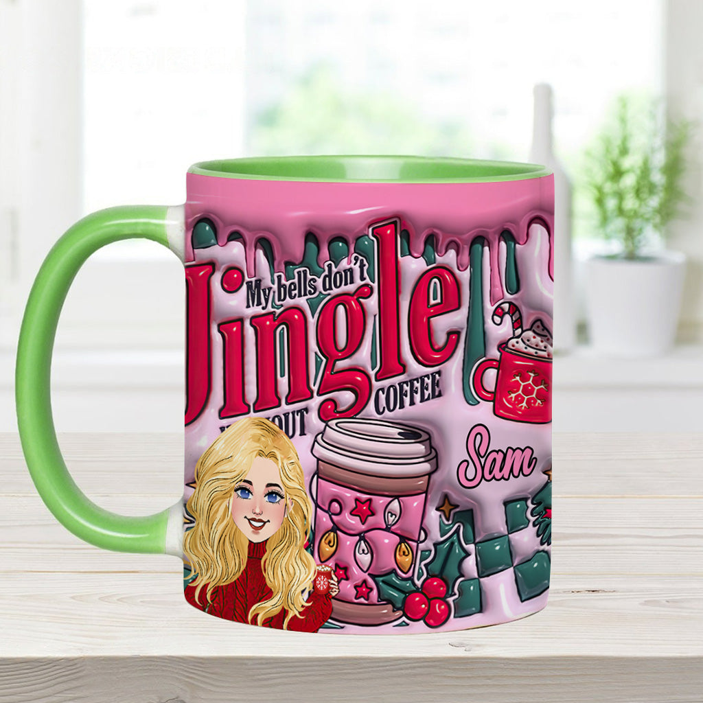 My Bells Don't Jingle Without Coffee - Personalized Coffee Accent Mug