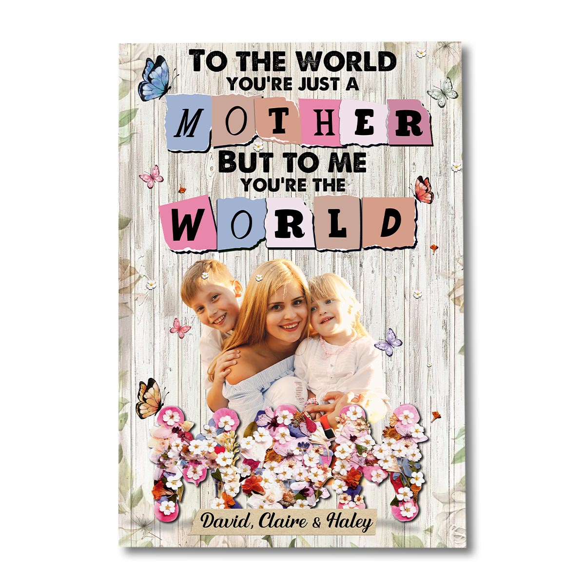 You’re The World - Personalized Mother Canvas And Poster