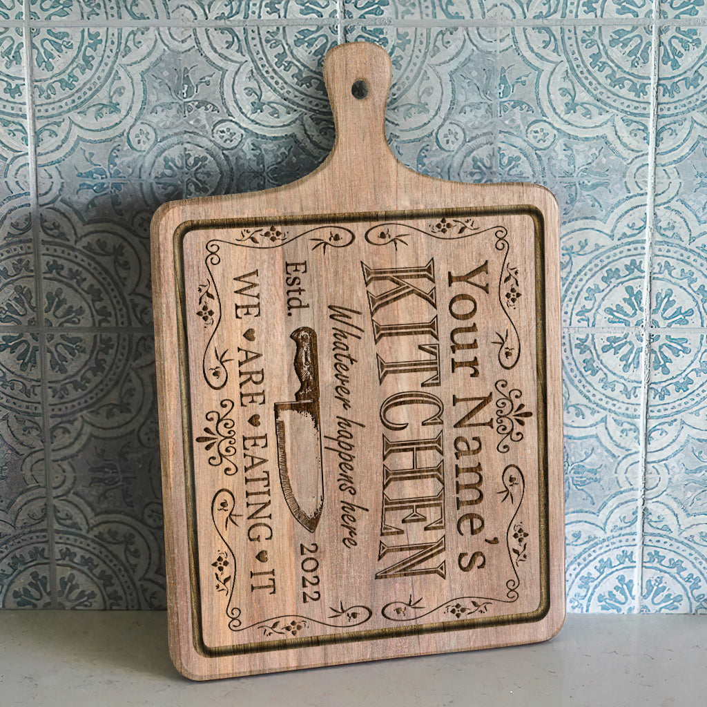 Whatever Happens Here We're Eating It - Personalized Cooking Cutting Board