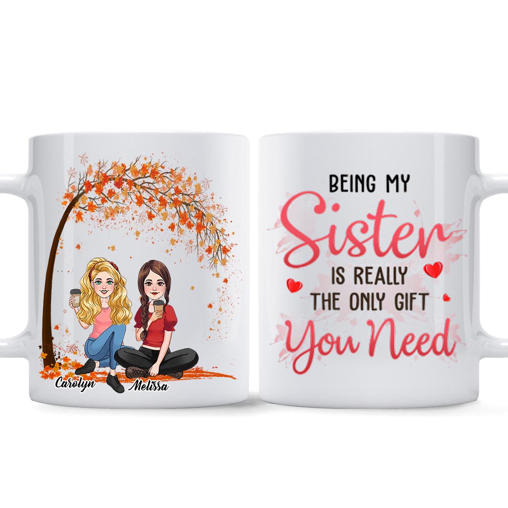 The Only Gift You Need - Personalized Sibling Mug