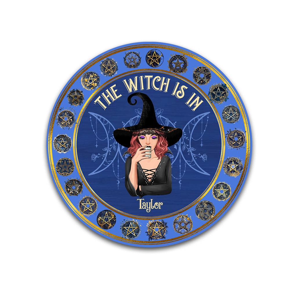 The Witch Is In - Personalized Witch Round Metal Sign