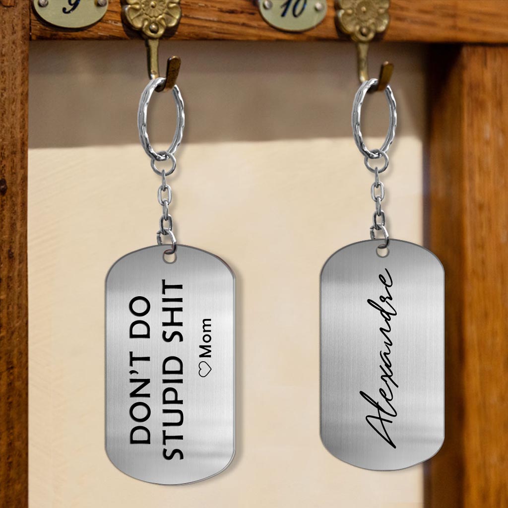 Don't Do Stupid Shit Keychain – TEMPLATE TUMBLERS