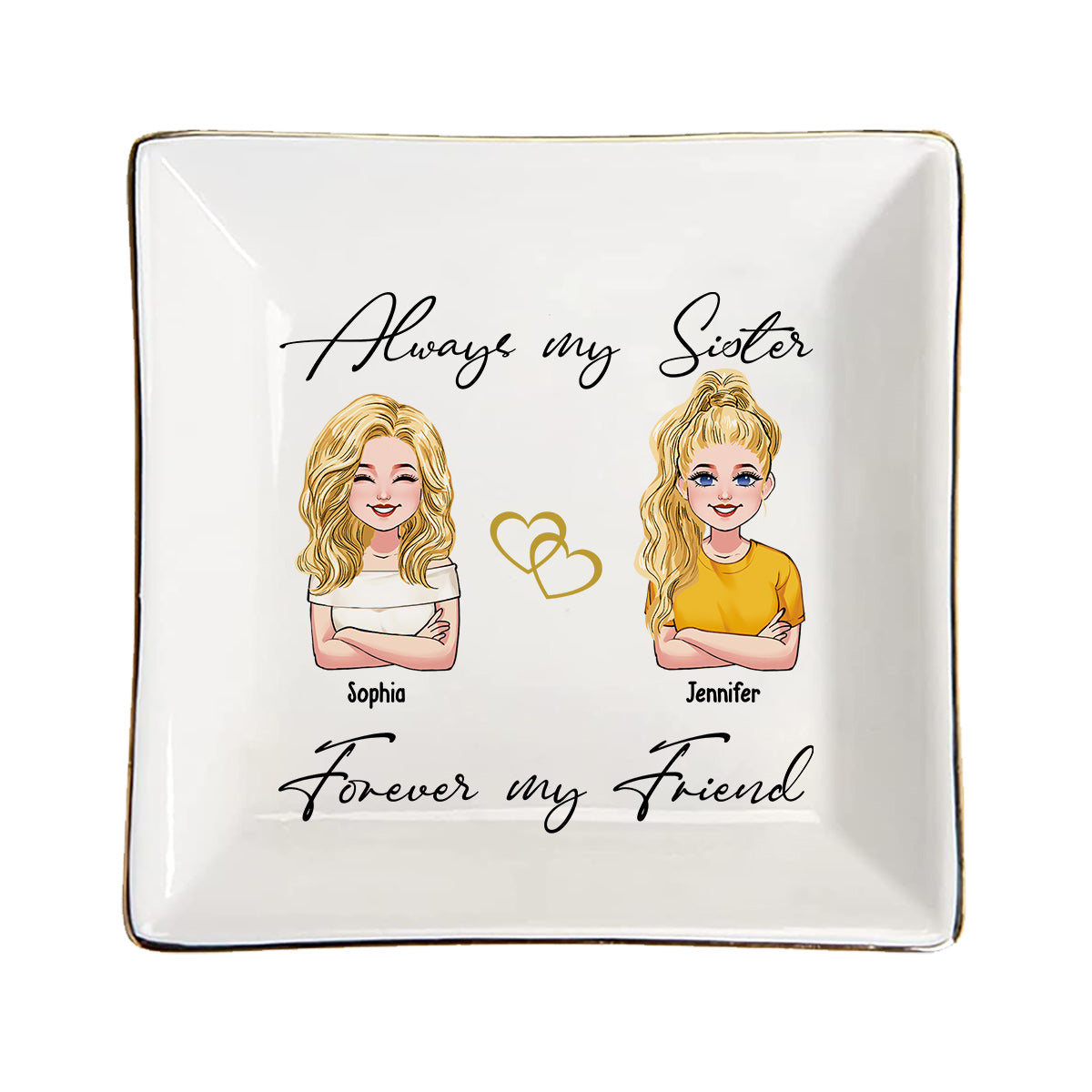 Always My Sisters - Personalized Sister Jewelry Dish