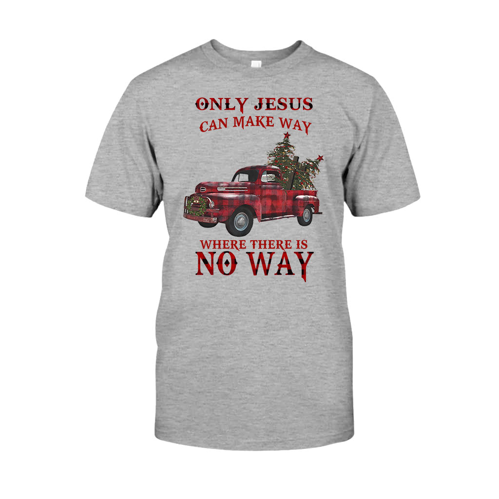 Only Jesus Can Make Way - Christian T-shirt & Hoodie