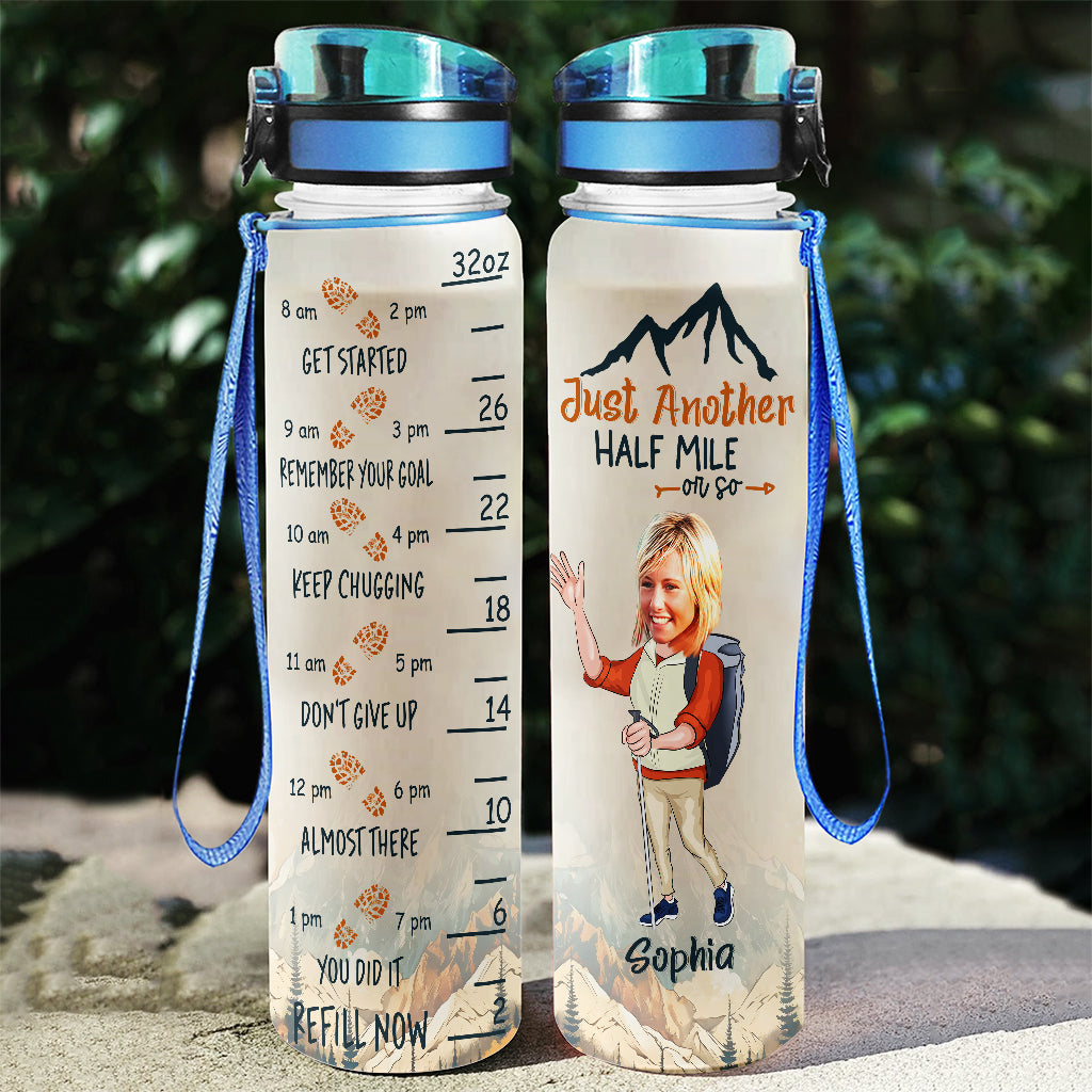 Just Another Half Mile Or So - Personalized Hiking Water Tracker Bottle