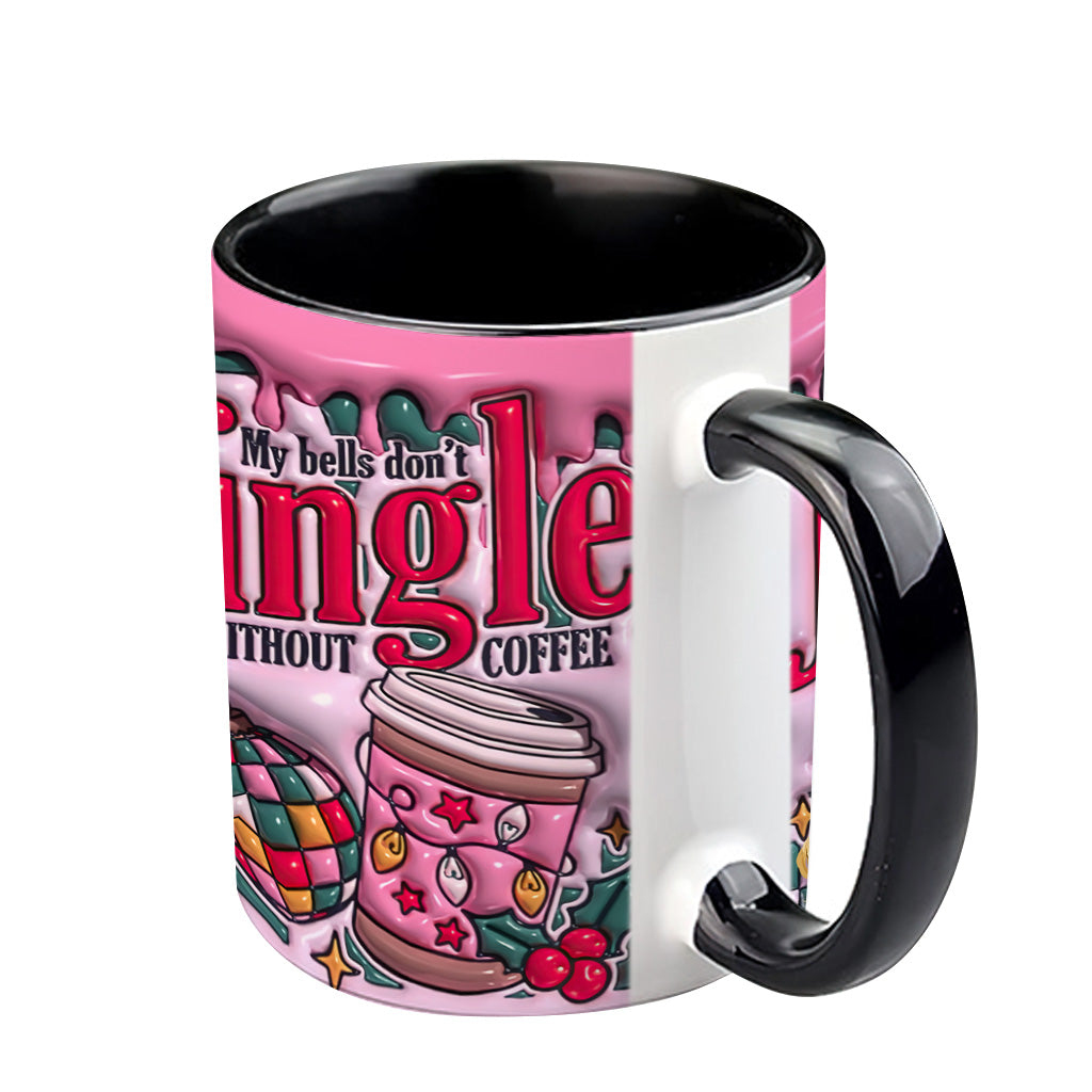 My Bells Don't Jingle Without Coffee - Personalized Coffee Accent Mug