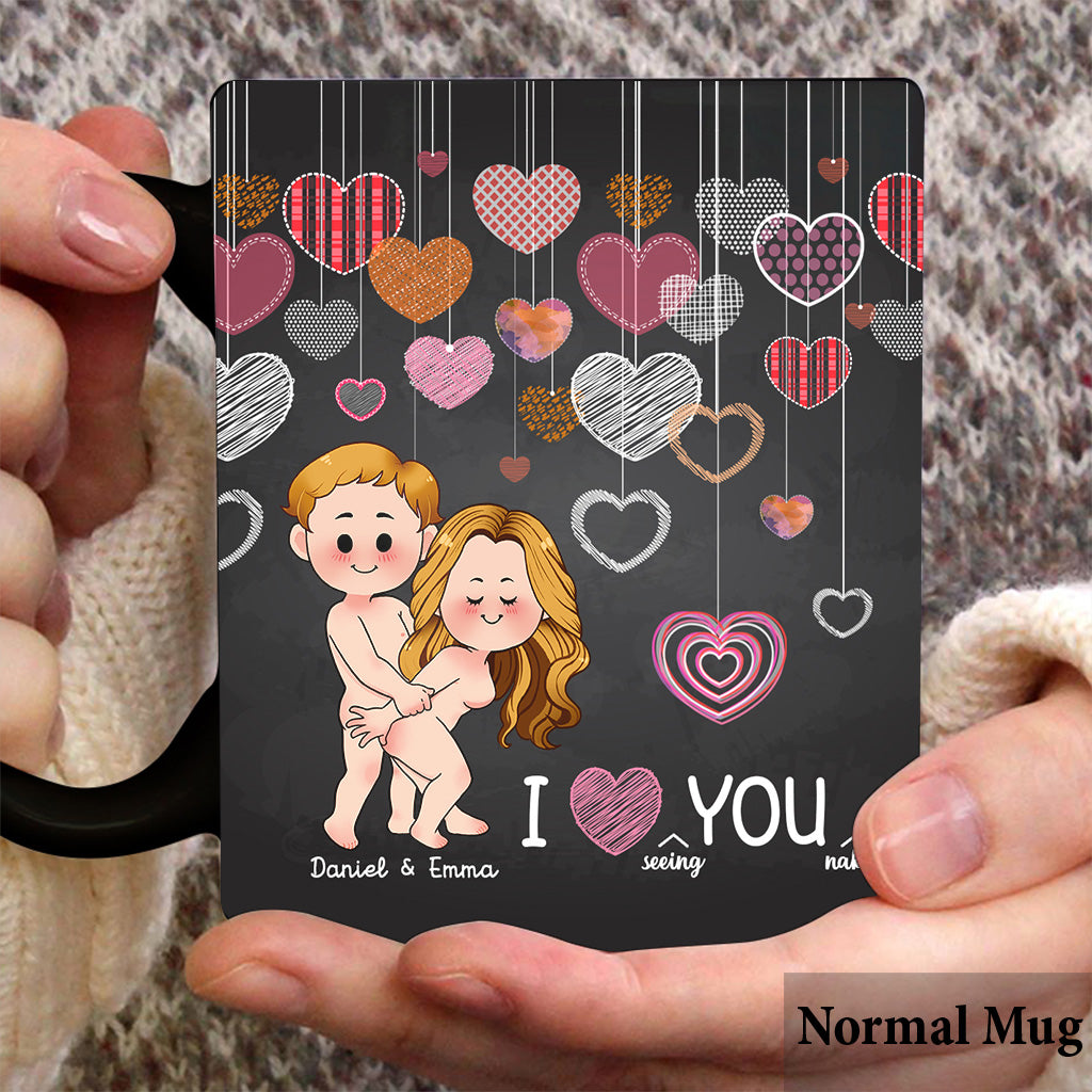 I Love Seing You Naked - Personalized Couple Mug