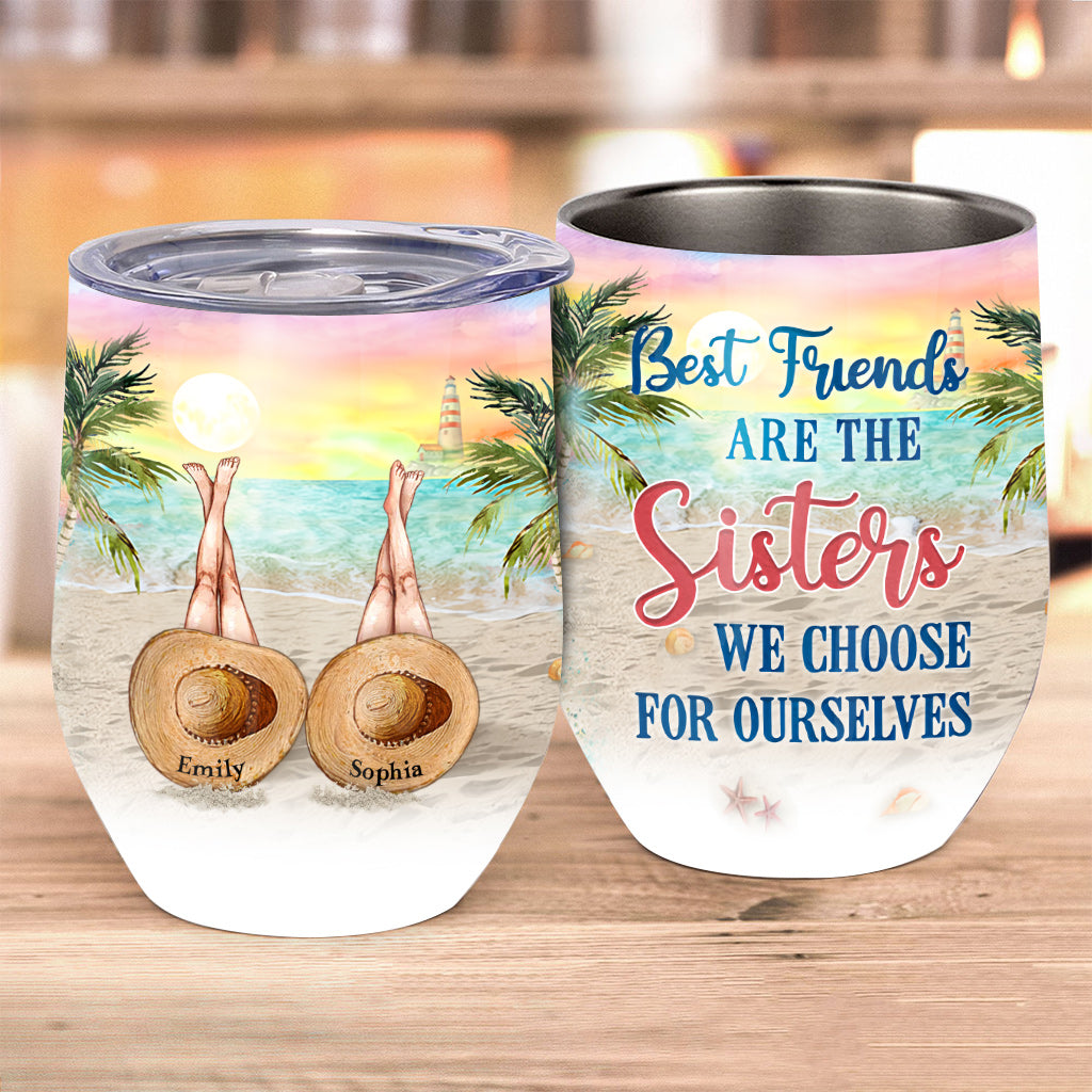 Best Friends Are The Sisters We Choose For Ourselves - Personalized Sea Lover Wine Tumbler