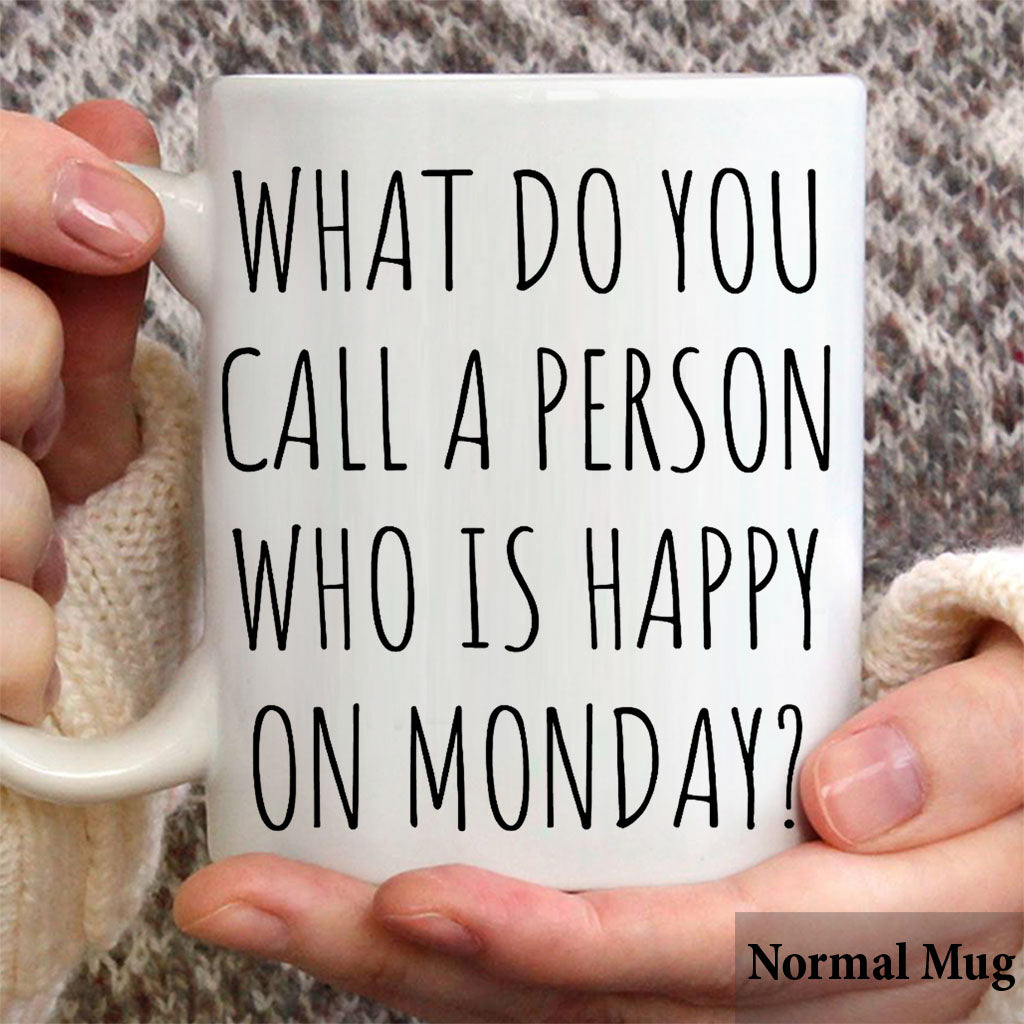 What Do you Call A Person - Personalized Retired Mug