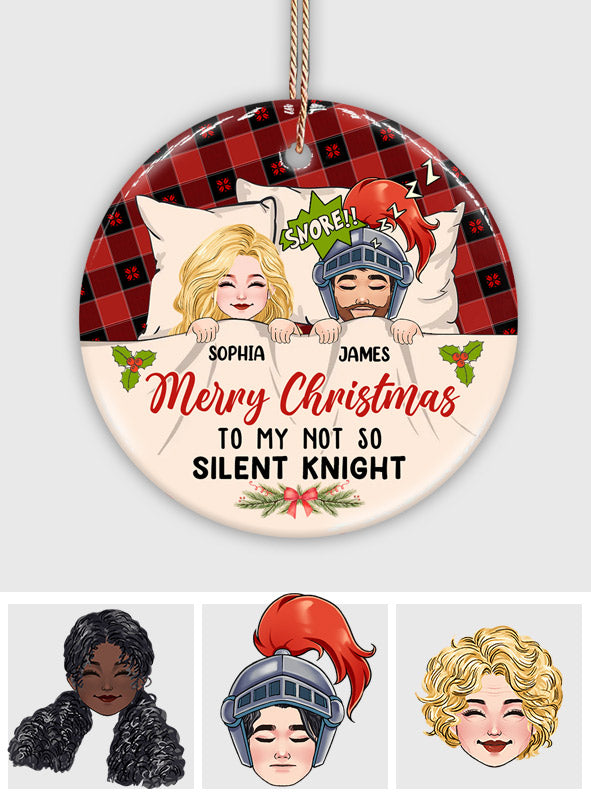 Merry Christmas To My Not So Silent Knight - Personalized Couple Ceramic Circle Ornament