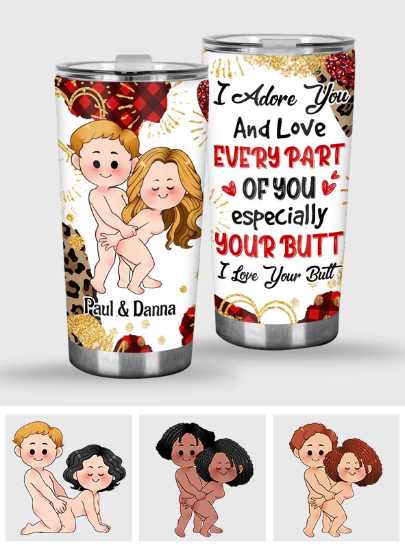 I Adore You And Love Every Part Of You - Personalized Couple Tumbler