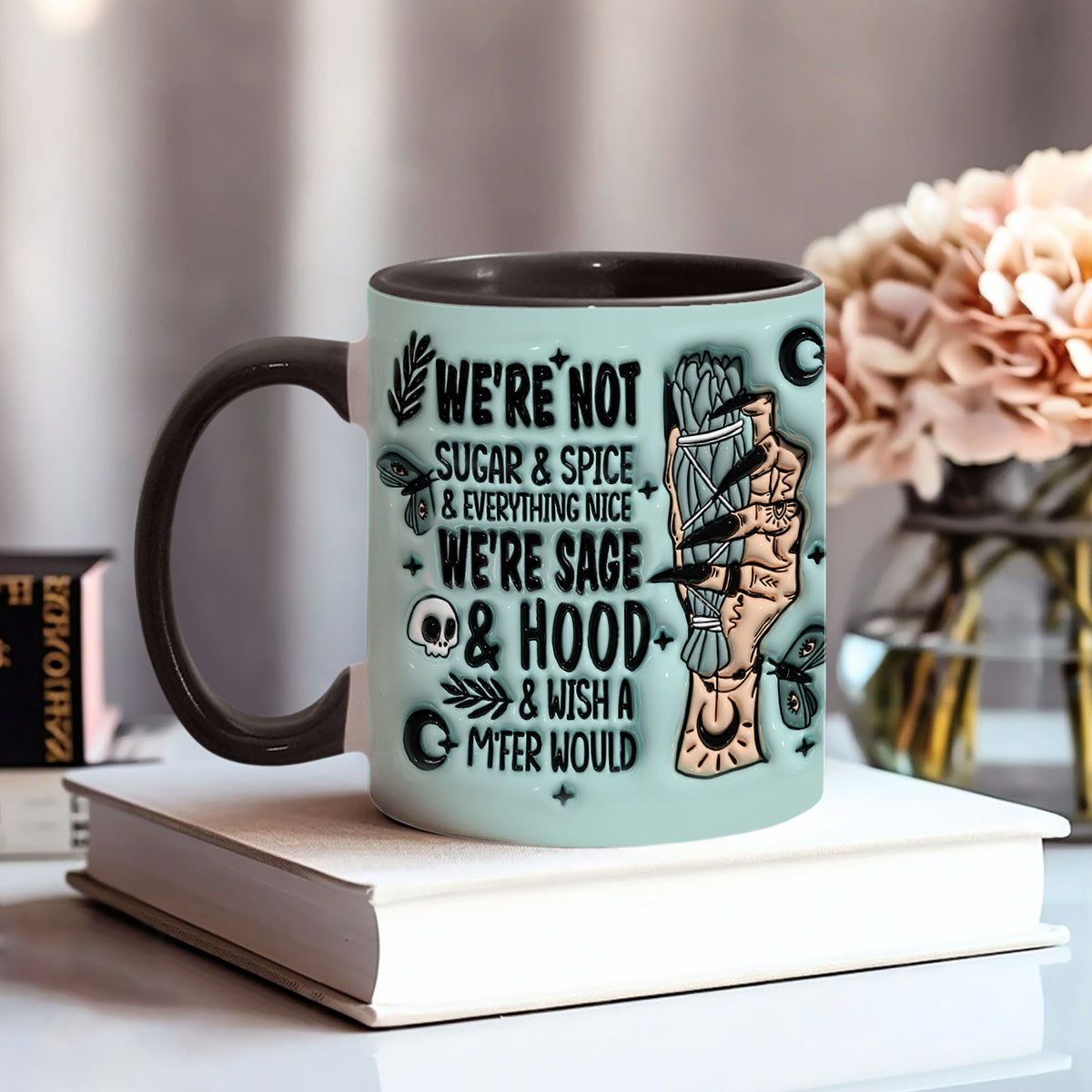 Discover We’re Not Sugar & Spice & Everything Nice We’re Sage & Hood - Personalized Witch Accent Mug