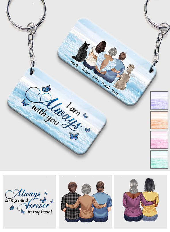 I'm Always With You - Personalized Memorial Keychain