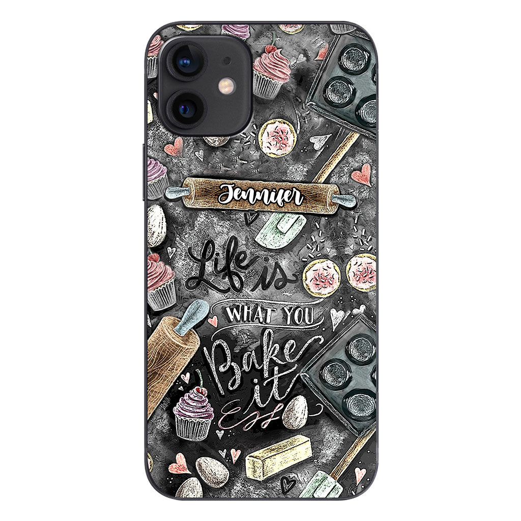 Life Is What You Bake It - Personalized Baking Phone Case