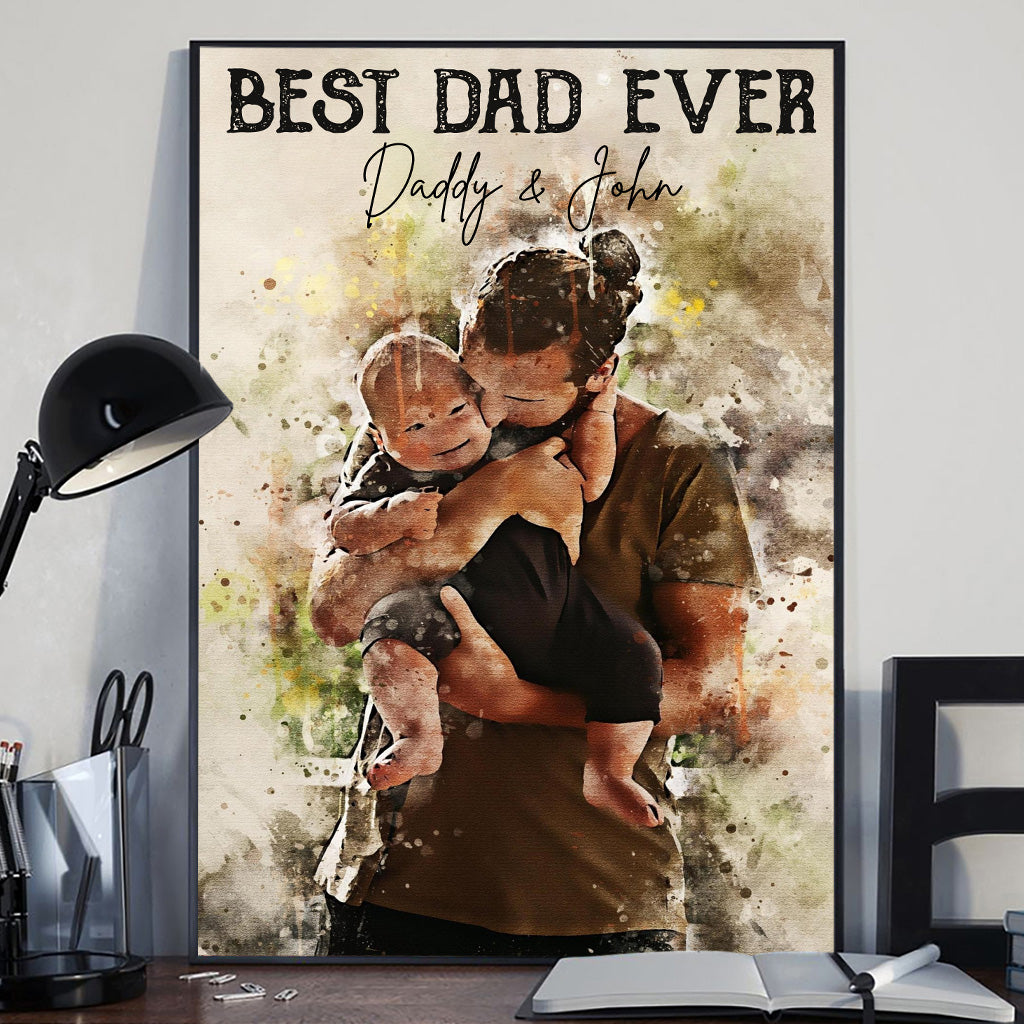 Best Dad Ever - Personalized Father Canvas And Poster