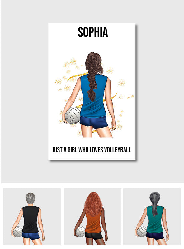 Just A Girl Who Loves Volleyball - Personalized Volleyball Canvas And Poster