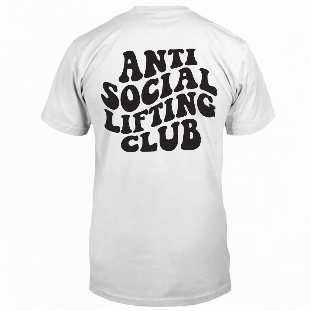 Anti Social Lifting Club - Personalized Fitness T-shirt And Hoodie