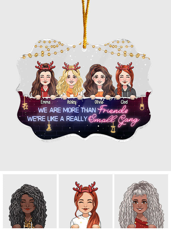 We're Like A Small Gang - Personalized Bestie Transparent Ornament