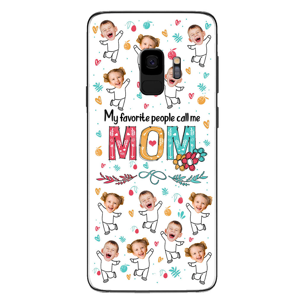 My Favorite People Call Me Nana - Gift for grandma, mom - Personalized Phone Case