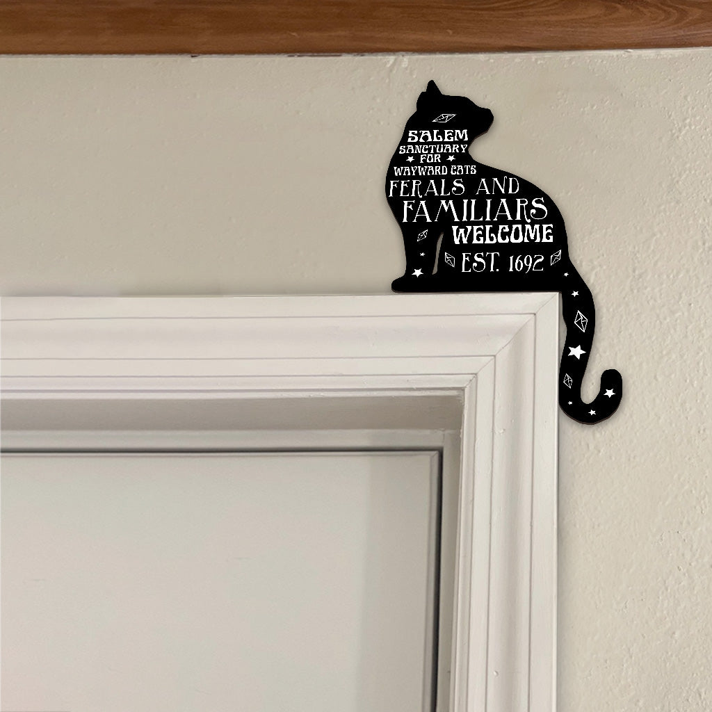 Salem Sanctuary for Wayward Cats Ferals and Familiars - Black Cat gift for witch - Door Frame Decoration